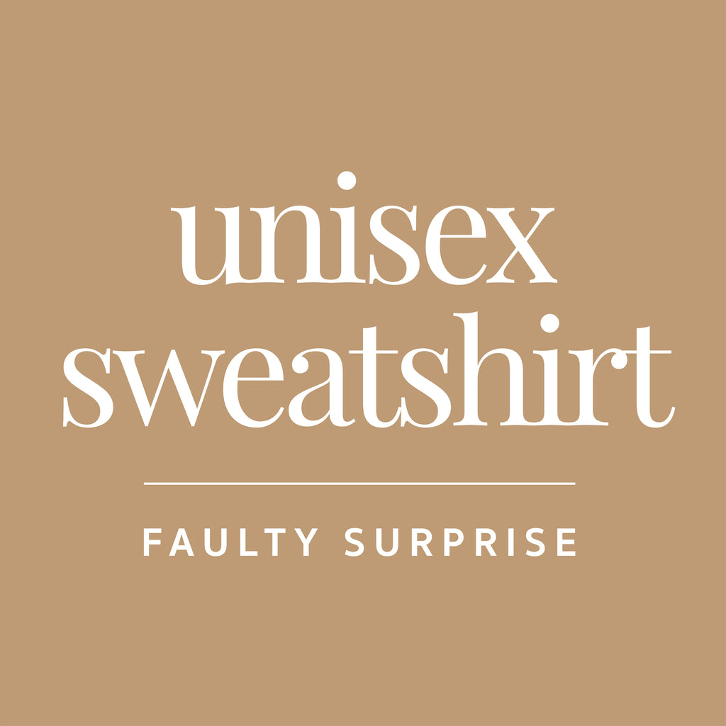 FAULTY surprise unisex sweatshirt Big Wild Thought