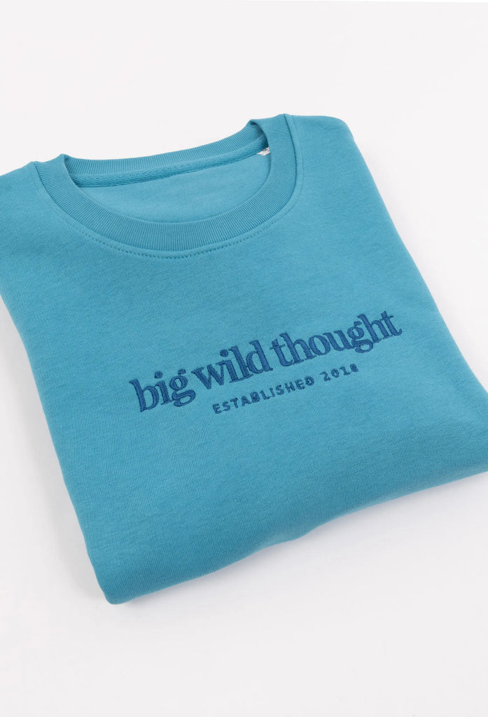 Est 2018 Embroidered Organic Sustainable Sweatshirt Jumper Big Wild Thought